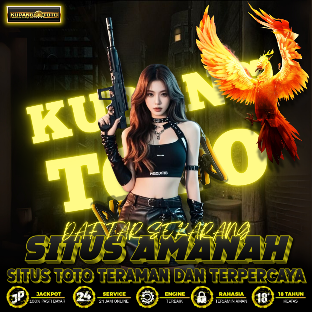 KUPANGTOTO: Situs Toto Paling Amanah No.1